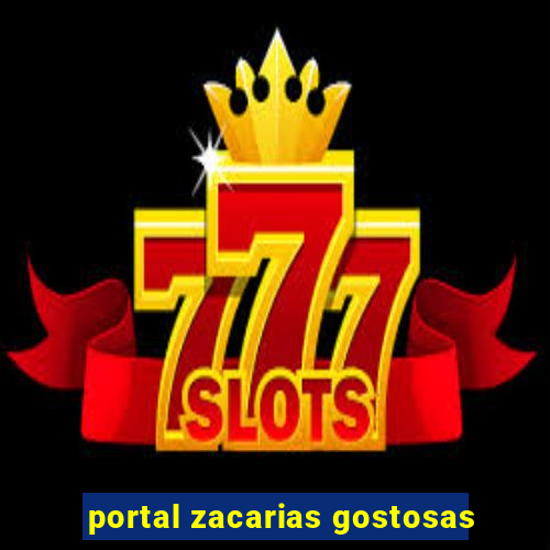 portal zacarias gostosas